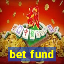 bet fund